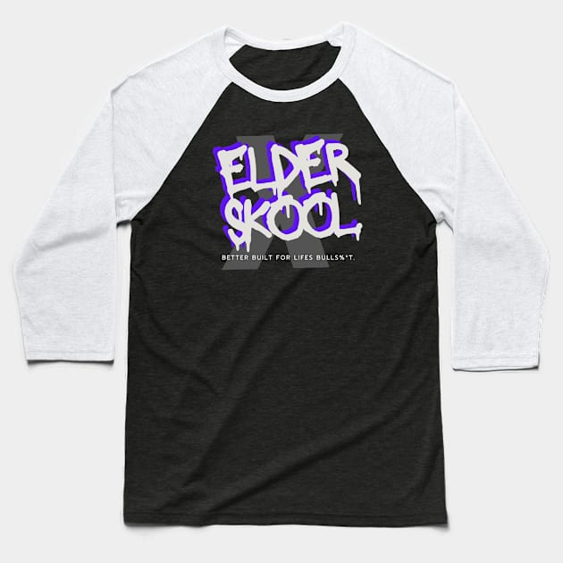 Elder sKOOL Built Better! Baseball T-Shirt by PoPrimateShop